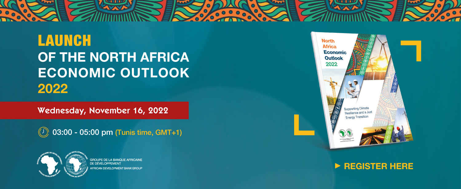 Launch of the 2022 North Africa Economic Outlook report - The Maravi Post